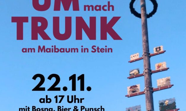 Um(mach)trunk des Dirndl- und  Arbeitervereins Stein a.d. Traun