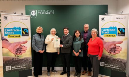 Traunreut bleibt Fairtrade-Stadt
