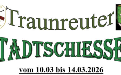 Traunreuter Stadtschießen