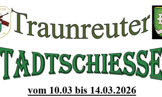 Traunreuter Stadtschießen
