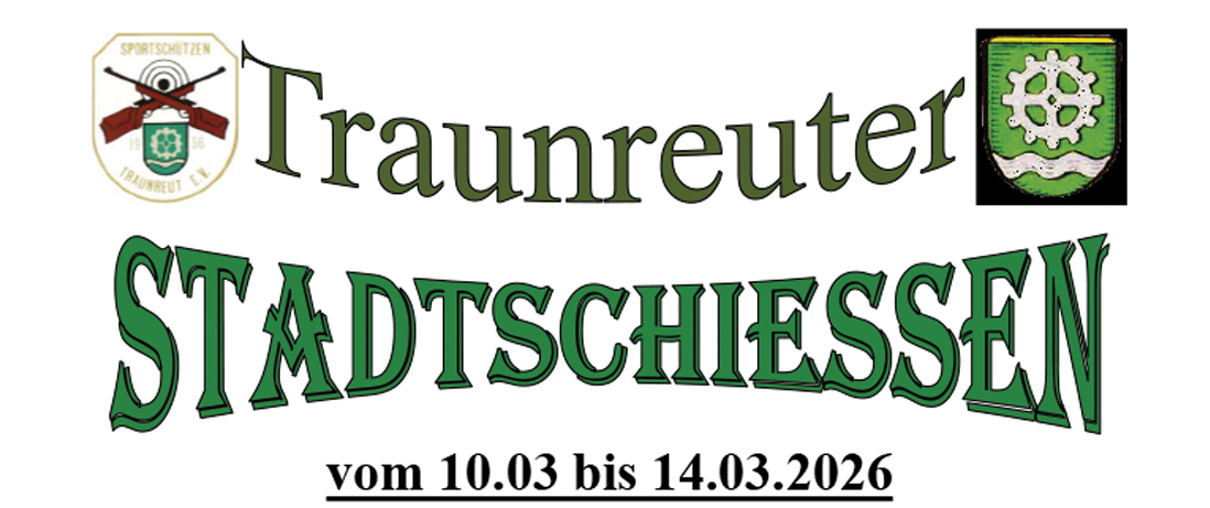 Traunreuter Stadtschießen