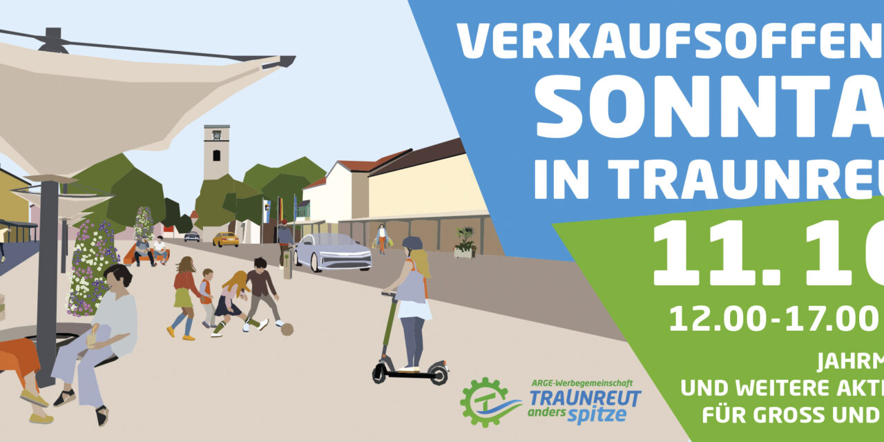 Verkaufsoffener Sonntag in Traunreut am 11. Oktober